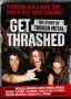 Soundtrack Get Thrashed The story of Thrash metal