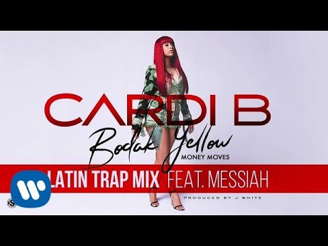 Cardi B - Bodak Yellow (Latin Trap Mix) (feat. Messiah) - Tekst I ...