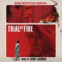 Soundtrack Trial By Fire