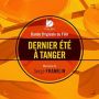 Soundtrack Dernier ete a Tanger