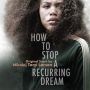Soundtrack How to Stop a Recurring Dream