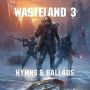 Soundtrack Wasteland 3: Hymns & Ballads