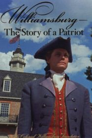williamsburg__the_story_of_a_patriot