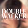 Soundtrack Double Walker