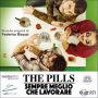 Soundtrack The Pills: Sempre meglio che lavorare