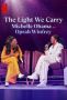 Soundtrack The Light We Carry: Michelle Obama and Oprah Winfrey