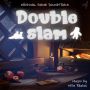 Soundtrack Double Slam