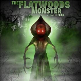 the_flatwoods_monster__a_legacy_of_fear