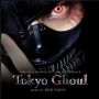 Soundtrack Tokyo Ghoul