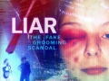 Soundtrack Liar - The Fake Grooming Scandal