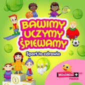 bawimy__uczymy__spiewamy___sport_to_zdrowie