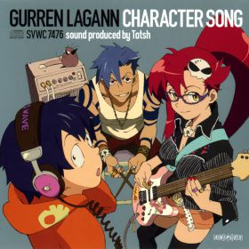 tengen_toppa_gurren_lagann_character_song