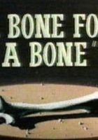 a_bone_for_a_bone